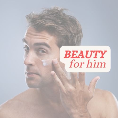 Beauty - For Him